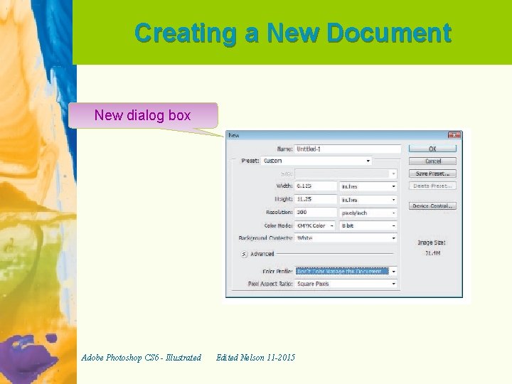 Creating a New Document New dialog box Adobe Photoshop CS 6 - Illustrated Edited