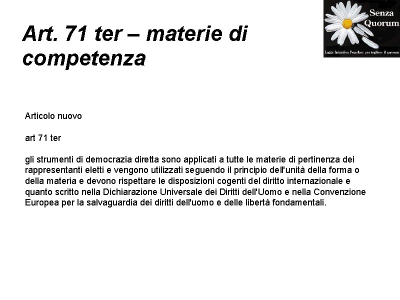 Art. 71 ter – materie di competenza Articolo nuovo art 71 ter gli strumenti