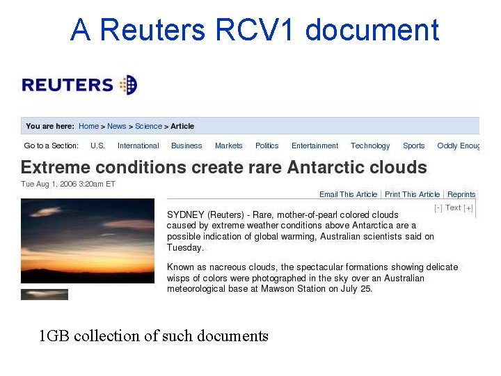 A Reuters RCV 1 document 1 GB collection of such documents 