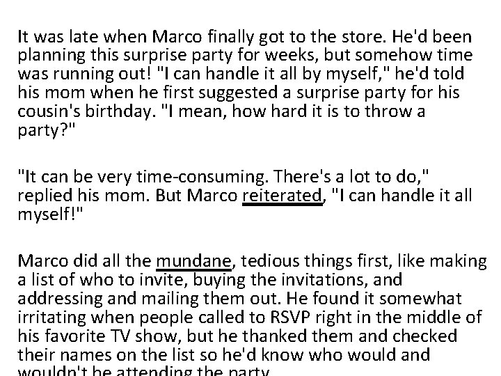 It was late when Marco finally got to the store. He'd been planning this It was late when Marco finally got to the store. He'd been planning this