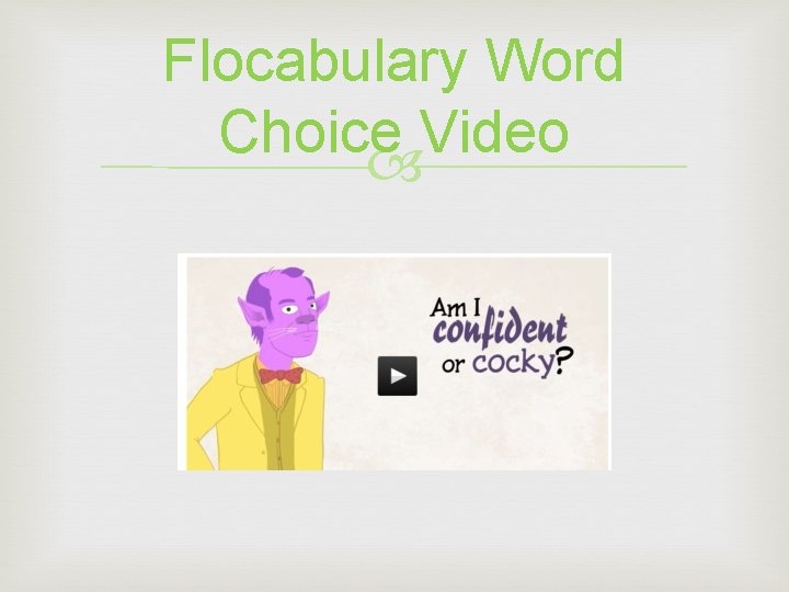 Flocabulary Word Choice Video Flocabulary Word Choice Video