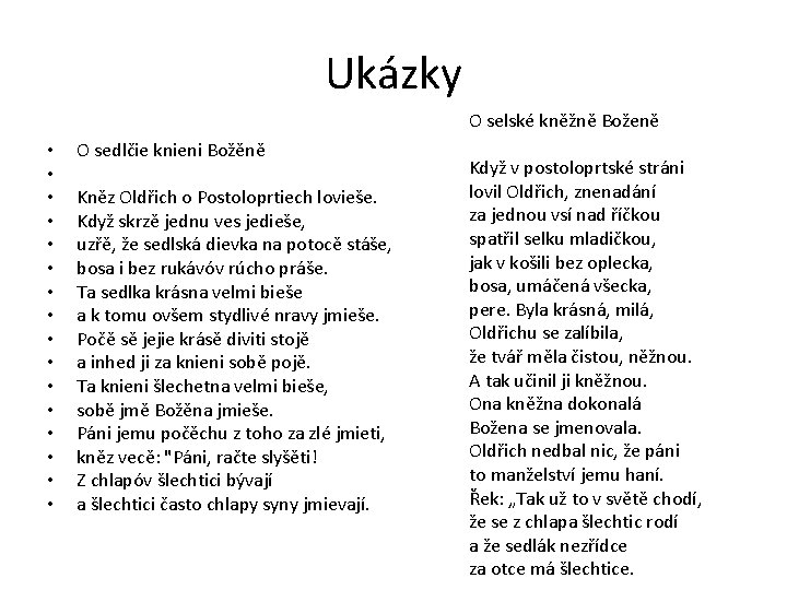 Ukázky O selské kněžně Boženě • • • • O sedlčie knieni Božěně Kněz