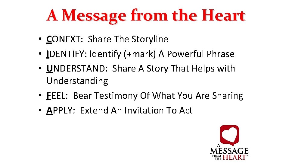 A Message from the Heart • CONEXT: Share The Storyline • IDENTIFY: Identify (+mark)