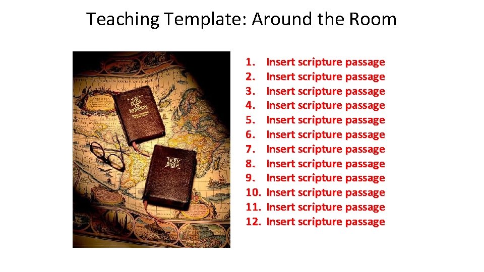 Teaching Template: Around the Room 1. 2. 3. 4. 5. 6. 7. 8. 9.