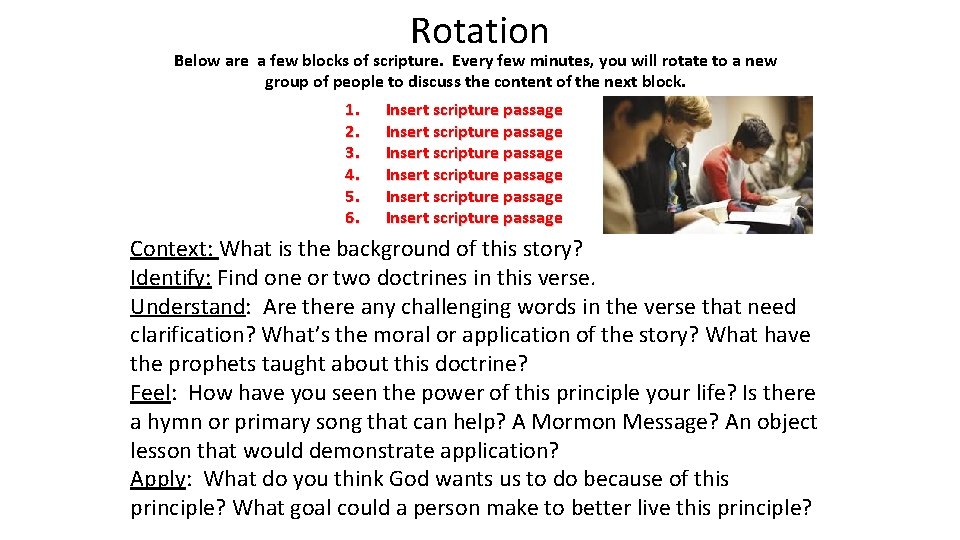 Rotation Below are a few blocks of scripture. Every few minutes, you will rotate