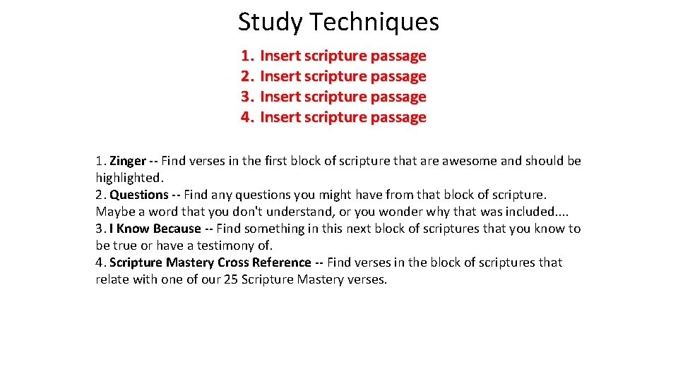 Study Techniques 1. Insert scripture passage 2. Insert scripture passage 3. Insert scripture passage