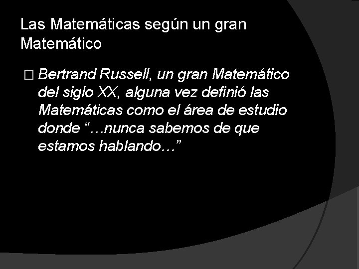 Las Matemáticas según un gran Matemático � Bertrand Russell, un gran Matemático del siglo