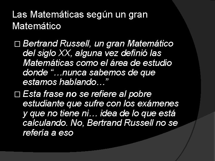 Las Matemáticas según un gran Matemático � Bertrand Russell, un gran Matemático del siglo