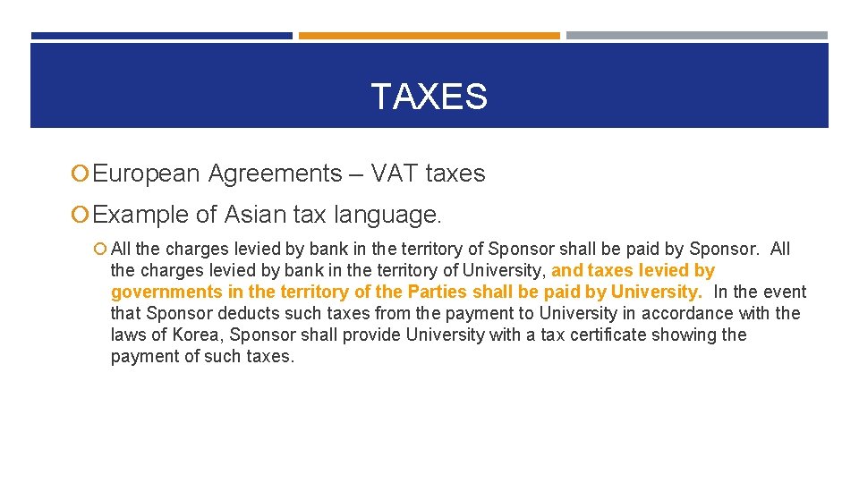 TAXES European Agreements – VAT taxes Example of Asian tax language. All the charges