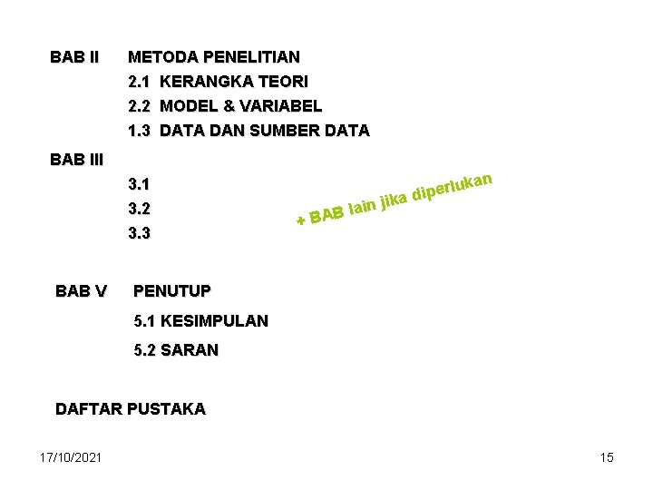 BAB II METODA PENELITIAN 2. 1 KERANGKA TEORI 2. 2 MODEL & VARIABEL 1.