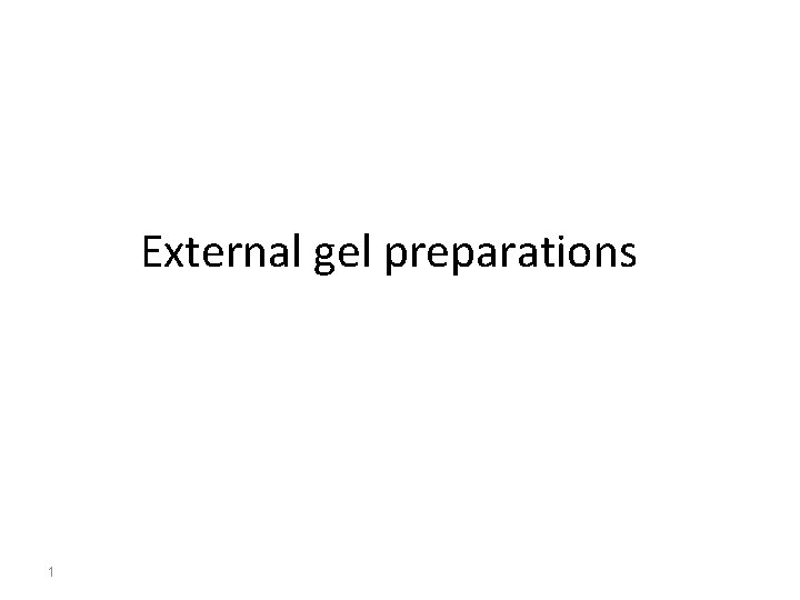 External gel preparations 1 