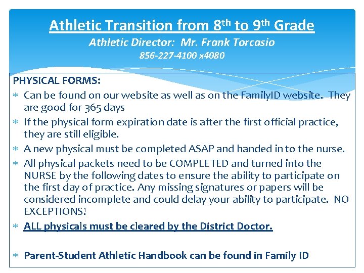 Athletic Transition from 8 th to 9 th Grade Athletic Director: Mr. Frank Torcasio