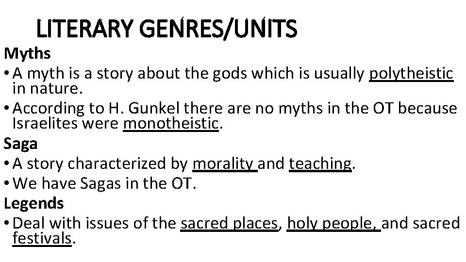 LITERARY GENRES/UNITS Myths • A myth is a story about the gods which is