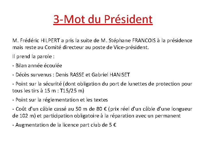 3 -Mot du Président M. Frédéric HILPERT a pris la suite de M. Stéphane