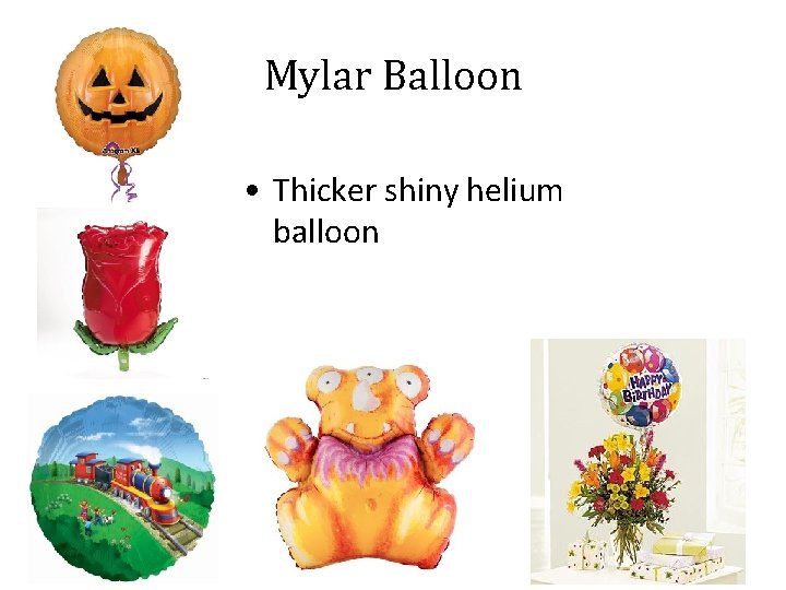 Mylar Balloon • Thicker shiny helium balloon 