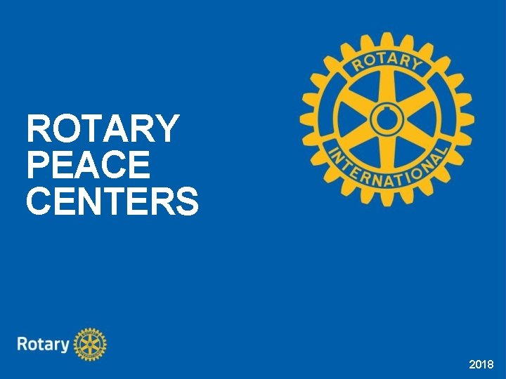 ROTARY PEACE CENTERS 2018 