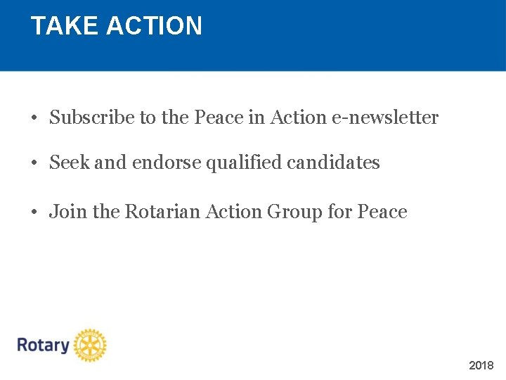 TAKE ACTION • Subscribe to the Peace in Action e-newsletter • Seek and endorse
