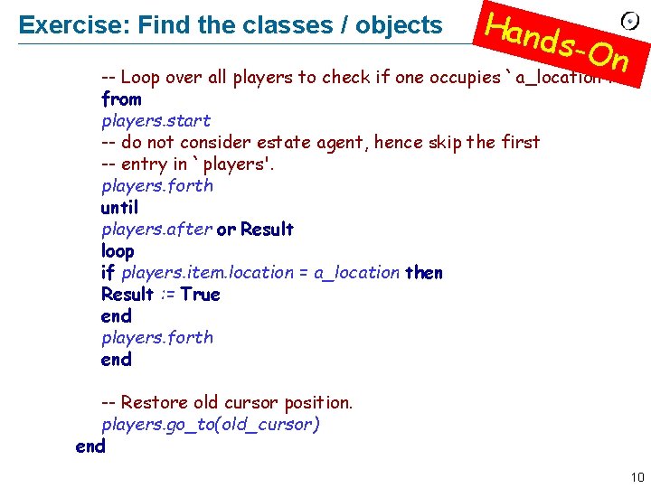 Exercise: Find the classes / objects Hand s-On -- Loop over all players to