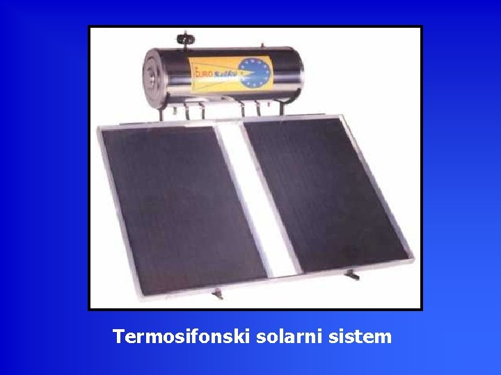 Termosifonski solarni sistem Termosifonski solarni sistem