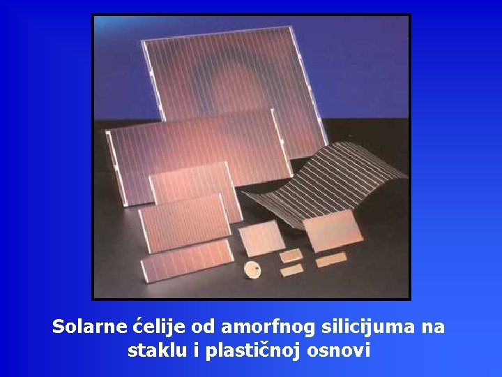 Solarne ćelije od amorfnog silicijuma na staklu i plastičnoj osnovi 