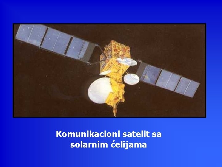 Komunikacioni satelit sa solarnim ćelijama 