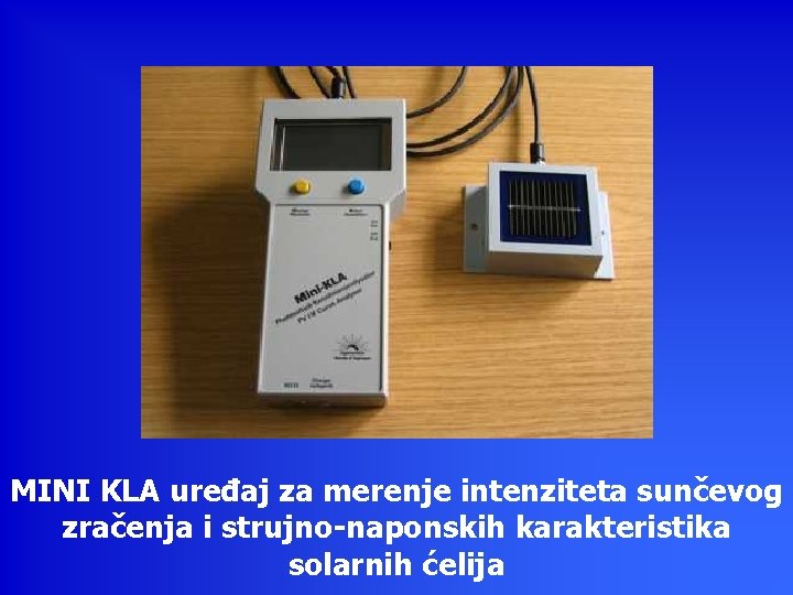 MINI KLA uređaj za merenje intenziteta sunčevog zračenja i strujno-naponskih karakteristika solarnih ćelija 