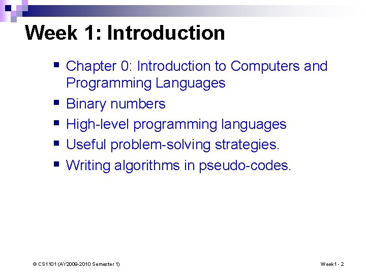 Week 1: Introduction § Chapter 0: Introduction to Computers and § § Programming Languages
