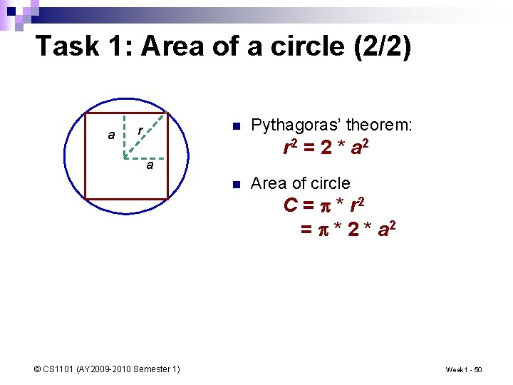 Task 1: Area of a circle (2/2) a n r Pythagoras’ theorem: r 2