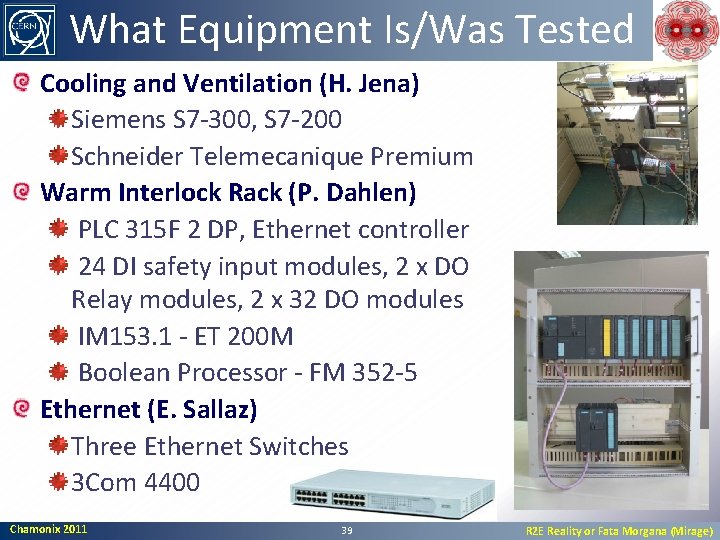 What Equipment Is/Was Tested Cooling and Ventilation (H. Jena) Siemens S 7 -300, S