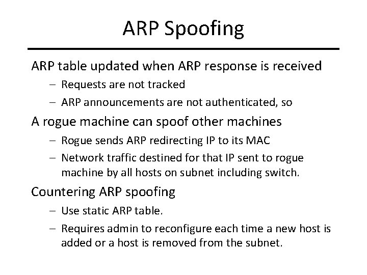 ARP Spoofing ARP table updated when ARP response is received – Requests are not ARP Spoofing ARP table updated when ARP response is received – Requests are not