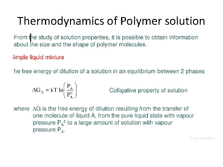 Thermodynamics of Polymer solution Thermodynamics of Polymer solution