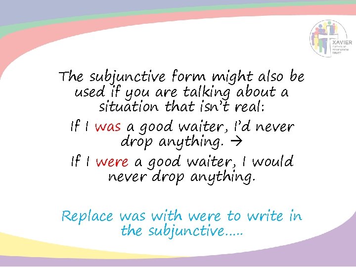 The subjunctive form might also be used if you are talking about a situation The subjunctive form might also be used if you are talking about a situation