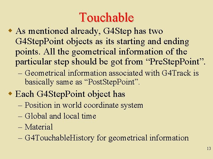 Touchable w As mentioned already, G 4 Step has two G 4 Step. Point