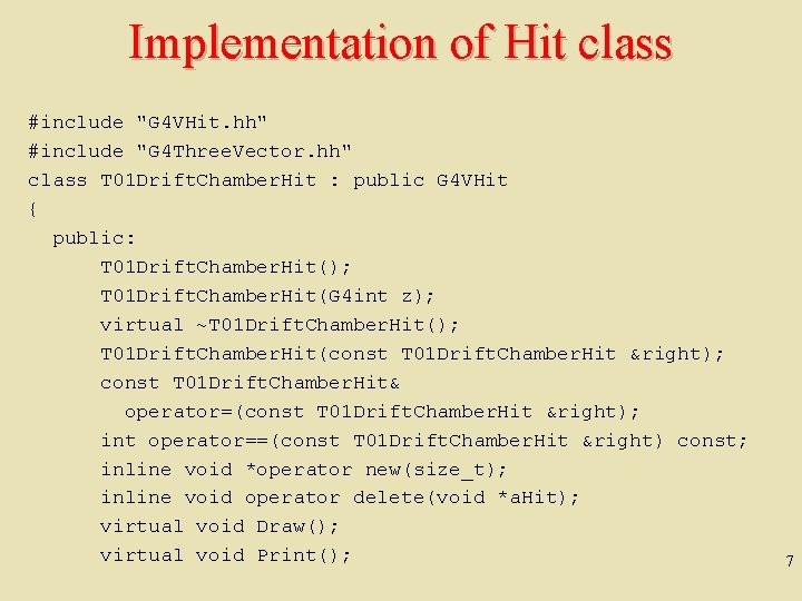 Implementation of Hit class #include "G 4 VHit. hh" #include "G 4 Three. Vector.