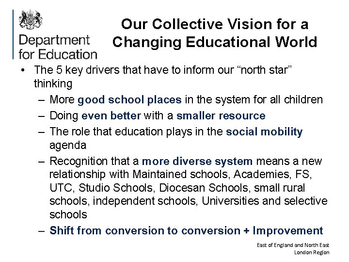 Our Collective Vision for a Changing Educational World • The 5 key drivers that
