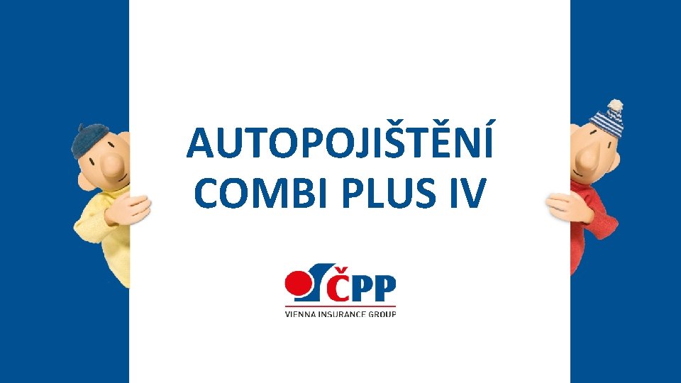 AUTOPOJIŠTĚNÍ COMBI PLUS IV 