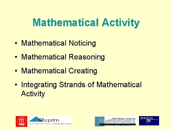 Mathematical Activity • Mathematical Noticing • Mathematical Reasoning • Mathematical Creating • Integrating Strands