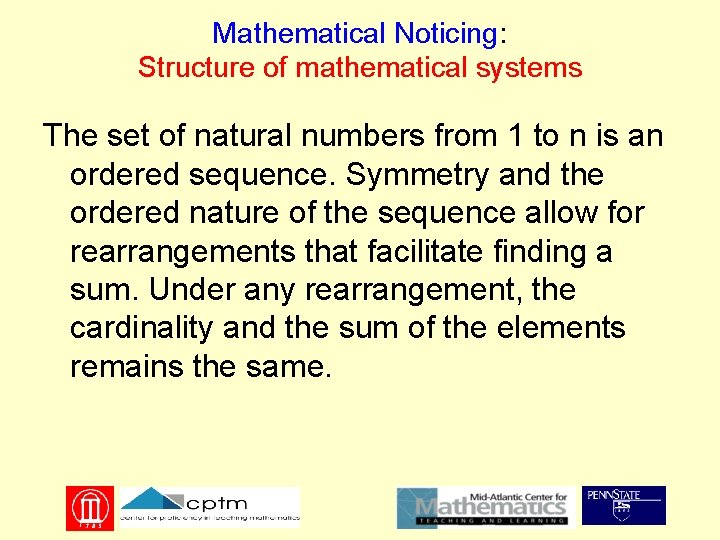 Mathematical Noticing: Structure of mathematical systems The set of natural numbers from 1 to