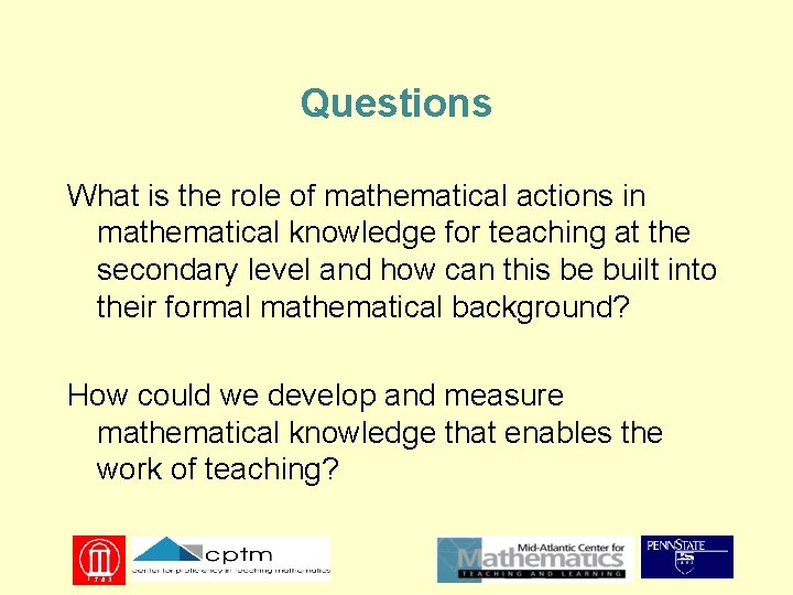 Questions What is the role of mathematical actions in mathematical knowledge for teaching at