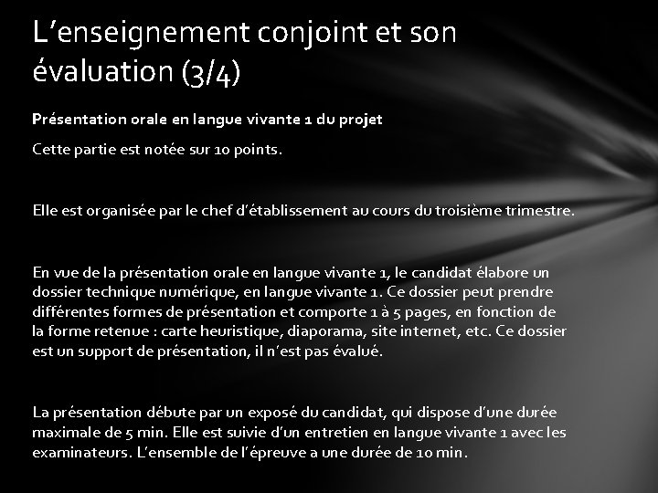 L’enseignement conjoint et son évaluation (3/4) Présentation orale en langue vivante 1 du projet