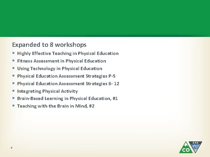 Expanded to 8 workshops § § § § 4 Highly Effective Teaching in Physical