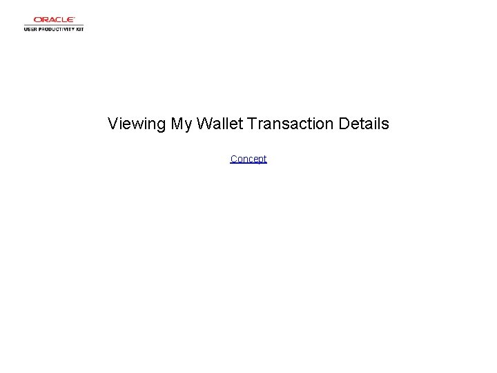 Viewing My Wallet Transaction Details Concept 