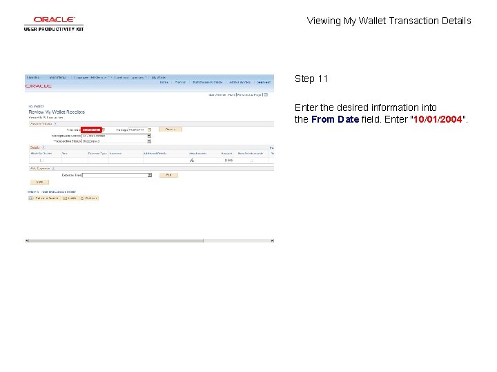 Viewing My Wallet Transaction Details Step 11 Enter the desired information into the From