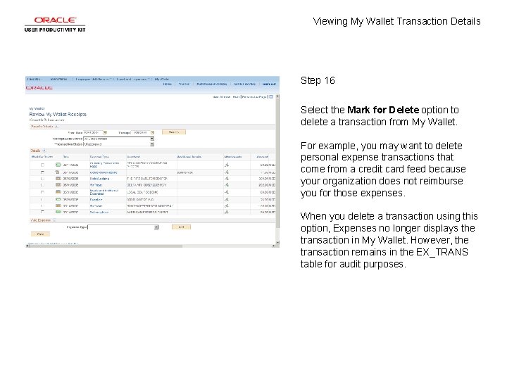 Viewing My Wallet Transaction Details Step 16 Select the Mark for Delete option to