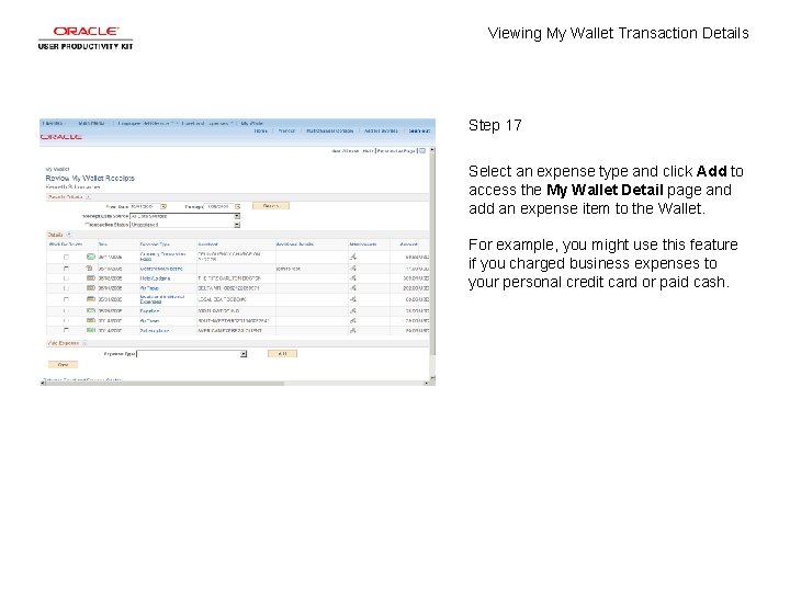 Viewing My Wallet Transaction Details Step 17 Select an expense type and click Add