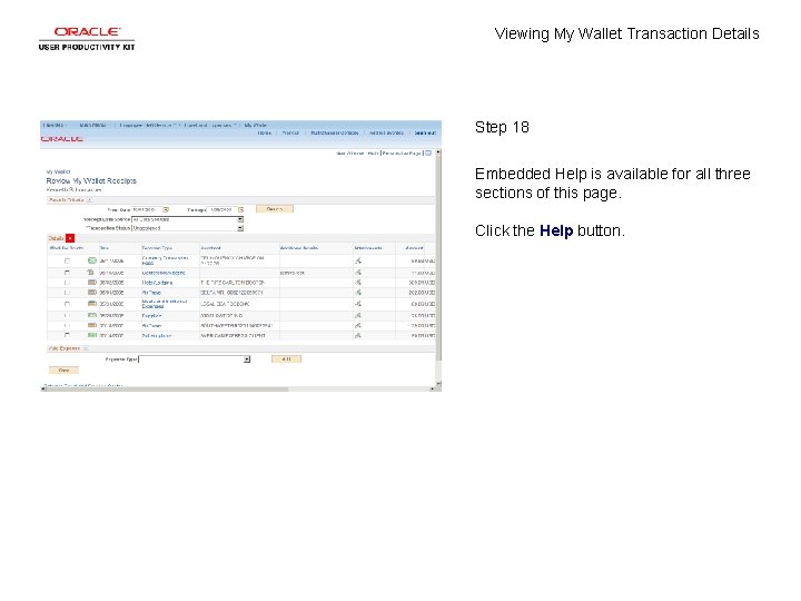 Viewing My Wallet Transaction Details Step 18 Embedded Help is available for all three