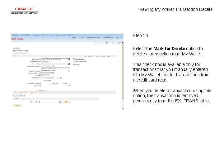 Viewing My Wallet Transaction Details Step 23 Select the Mark for Delete option to