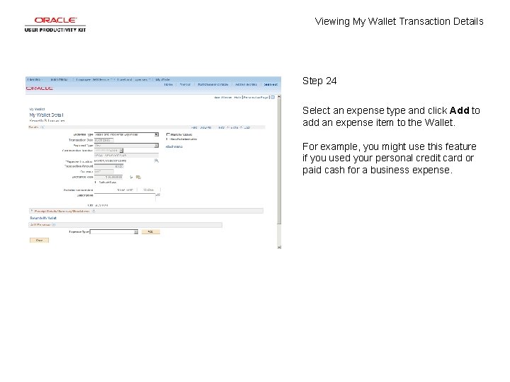 Viewing My Wallet Transaction Details Step 24 Select an expense type and click Add