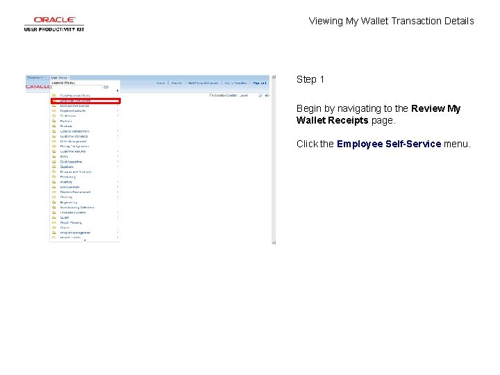 Viewing My Wallet Transaction Details Step 1 Begin by navigating to the Review My