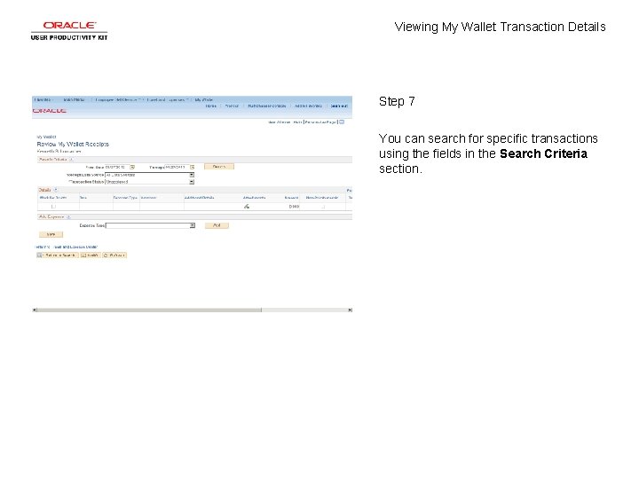 Viewing My Wallet Transaction Details Step 7 You can search for specific transactions using